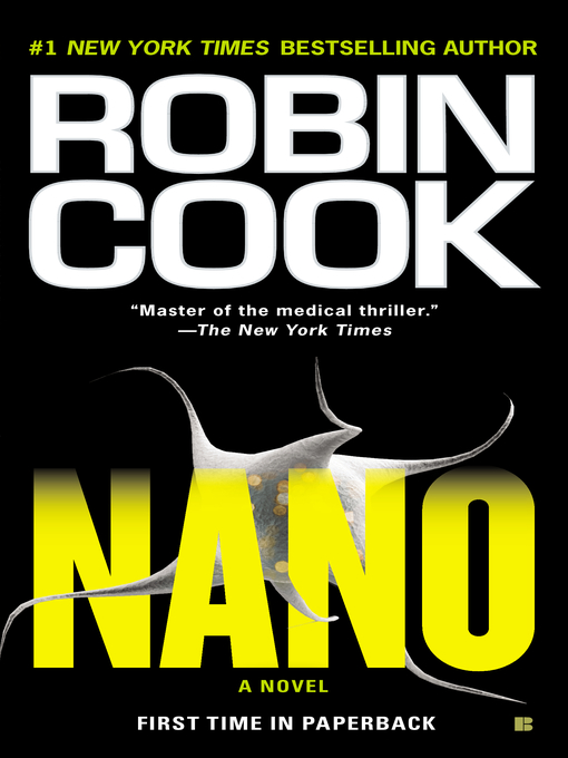 Title details for Nano by Robin Cook - Wait list